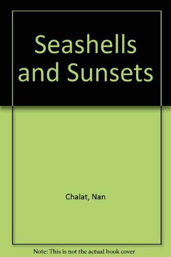 Stock image for Seashells and Sunsets for sale by The Book Garden