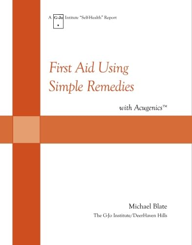 9780916878177: First-Aid Using Simple Remedies (The G-Jo Institute Self-Health Series)