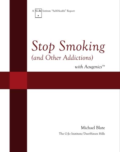 Stock image for Stop Smoking (and Other Addictions) with Acugenics for sale by Revaluation Books