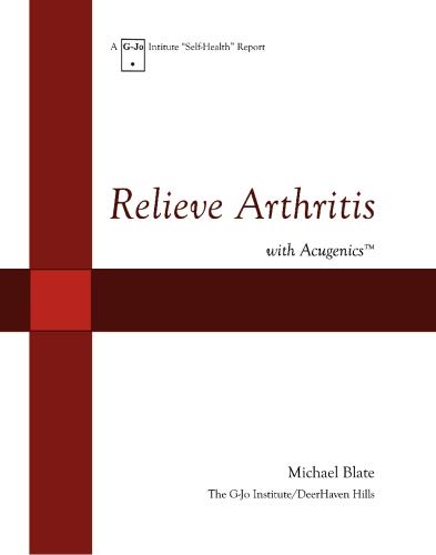 Stock image for Relieve Arthritis with Acugenics for sale by Revaluation Books