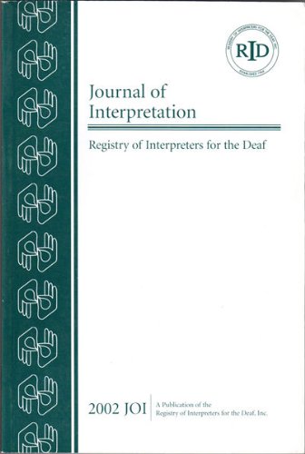 Journal of Interpretation : Registry of Interpreters for the Deaf - 2002