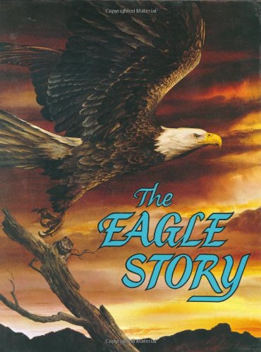 9780916888077: The Eagle Story [Hardcover] by Institute in Basic YC