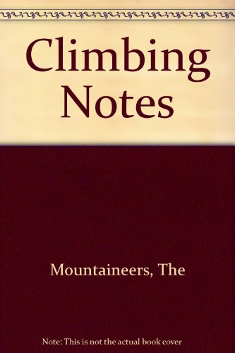 9780916890476: Climbing Notes