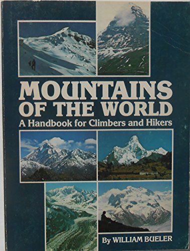 Imagen de archivo de Mountains of the World: A Handbook for Climbers and Hikers a la venta por Wonder Book