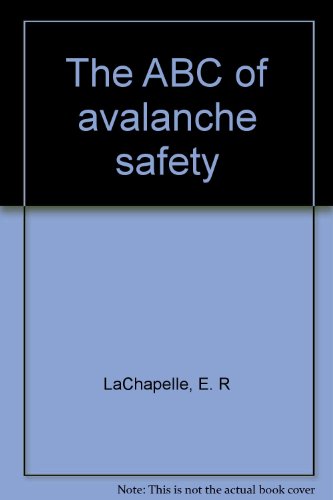 Stock image for The Abc of Avalanche Safety for sale by Vashon Island Books