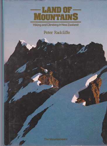 9780916890698: Land of mountains: Hiking and climbing in New Zealand