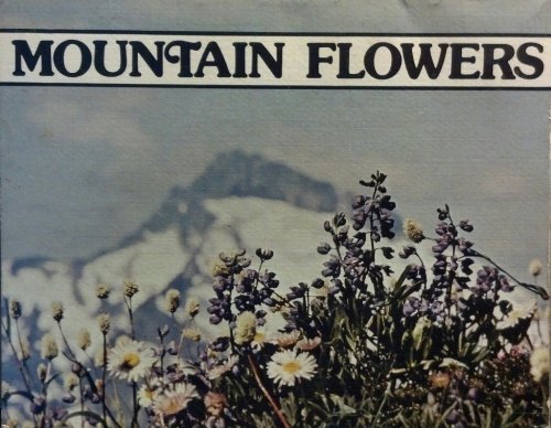 Imagen de archivo de Mountain Flowers of the Cascades and Olympics a la venta por Better World Books