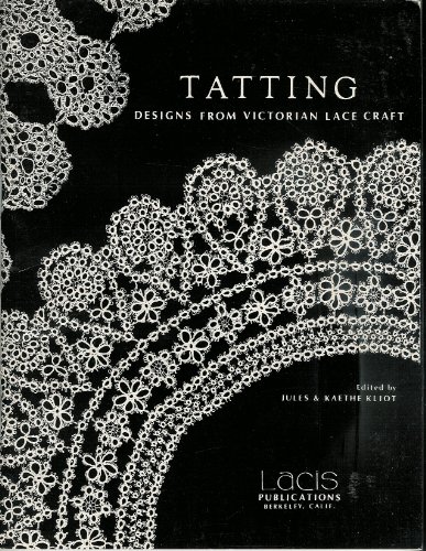 9780916896133: Tatting: Designs from Victorian lace craft