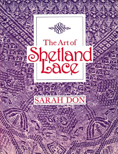 Imagen de archivo de The Art of Shetland Lace a la venta por Smith Family Bookstore Downtown