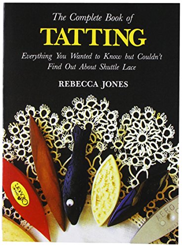 9780916896393: Complete Book of Tatting