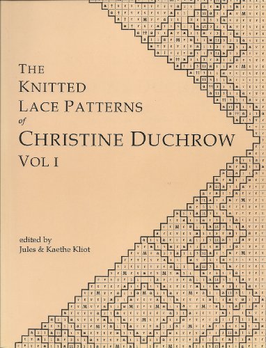9780916896492: The Knitted Lace Patterns of Christine Duchrow Vol 1 [Paperback] by