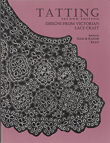 Beispielbild fr Tatting: Designs from Victorian Lace Craft zum Verkauf von HPB-Emerald