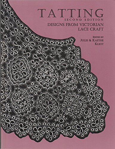 Stock image for Tatting: Designs from Victorian Lace Craft for sale by HPB-Emerald