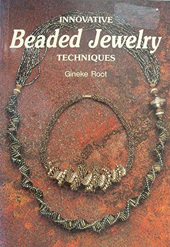 9780916896607: Innovative Beaded Jewelry Techniques