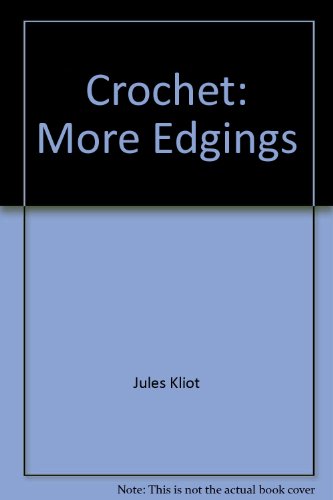 Stock image for Crochet: More Edgings for sale by Stefan's Book Odyssey