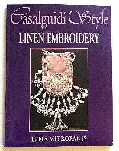 9780916896911: Casalguidi Style Linen Embroidery