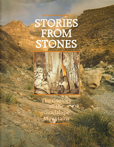 Beispielbild fr Stories From Stones; The Geology of the Guadalupe Mountains zum Verkauf von ThriftBooks-Atlanta