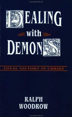 9780916938109: Dealing With Demons: Total Victory In Christ