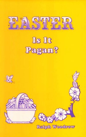 Beispielbild fr Easter: Is It Pagan? zum Verkauf von Wonder Book