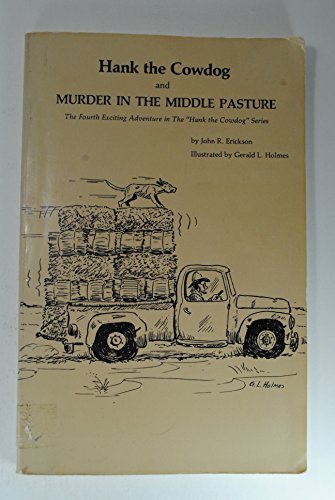 Beispielbild fr Hank the Cowdog and murder in the middle pasture zum Verkauf von Books From California