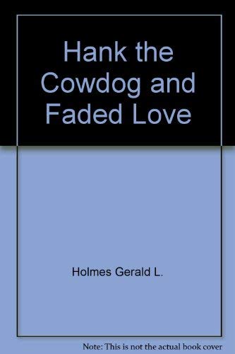 9780916941109: Hank the Cowdog and Faded Love