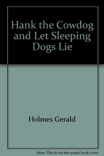 Hank the Cowdog and Let Sleeping Dogs Lie (9780916941154) by Erickson, John R.