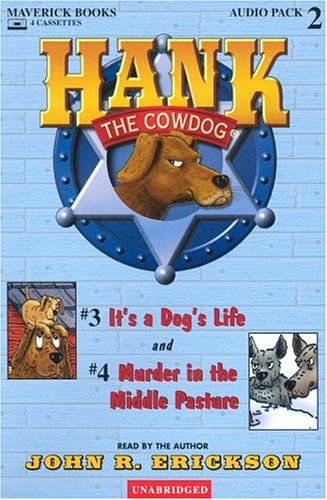 It's a Dog's Life / Murder in the Middle Pasture (Hank the Cowdog) (9780916941628) by Erickson, John R.