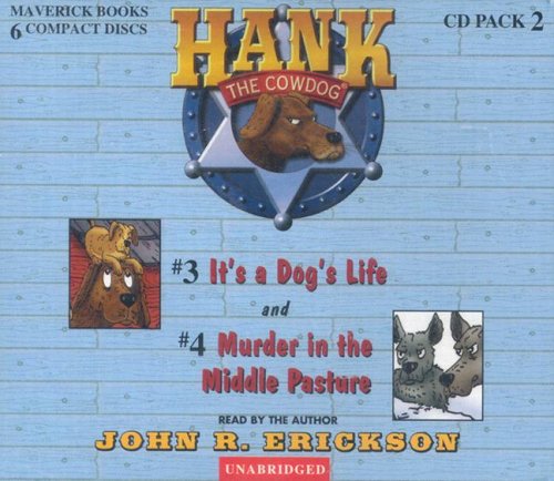 Hank the Cowdog: It's a Dog's Life/Murder in the Middle Pasture (Hank the Cowdog Audio Packs) (9780916941826) by Erickson, John R