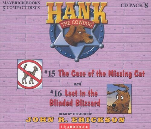 Stock image for Hank the Cowdog CD Pack #8: The Case of the Missing Cat/Lost in the Blinded Blizzard (Hank the Cowdog Audio Packs) [Audio CD] Erickson, John R for sale by Lakeside Books