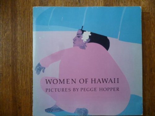 Stock image for Women of Hawaii: Pictures by Pegge Hopper for sale by DeckleEdge LLC