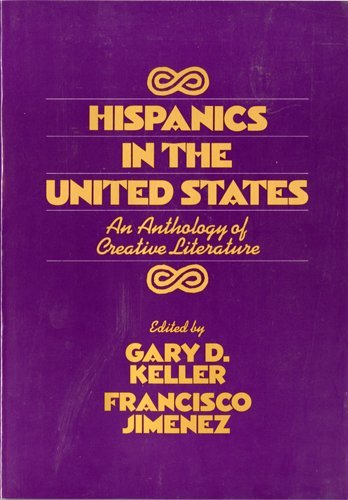 Stock image for Hispanics in the United States : An Anthology of Creative Literature for sale by Better World Books: West