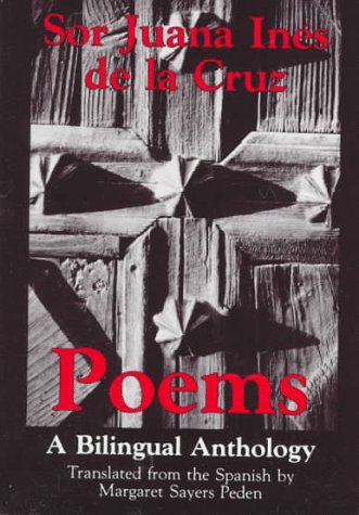 9780916950606: Sor Juana Ines De LA Cruz: Poems a Bilingual Anthology
