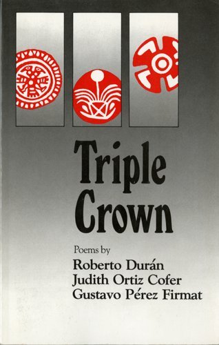 Beispielbild fr Triple Crown : Chicano, Puerto Rican and Cuban American Poetry zum Verkauf von Better World Books