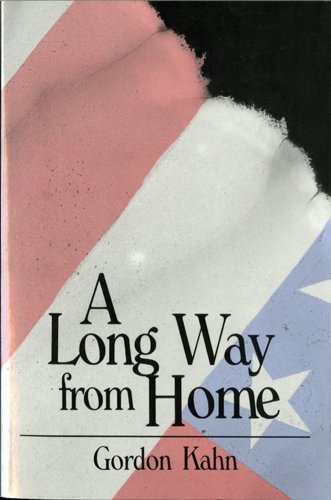 A Long Way from Home (CLASICOS CHICANOS) (9780916950903) by Kahn, Gordon