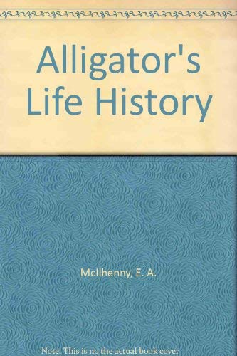 Beispielbild fr Alligator's Life History zum Verkauf von HPB-Emerald
