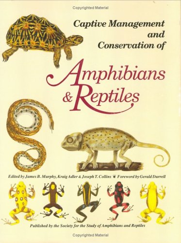 Beispielbild fr Captive Management and Conservation of Amphibians & Reptiles zum Verkauf von Chequamegon Books