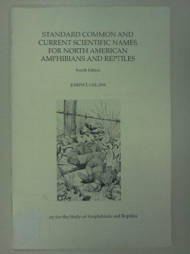 Standard Common and Current Scientific Names for North American Amphibians and Reptiles (9780916984441) by Unknown Author