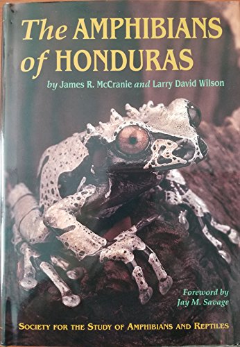 Stock image for The Amphibians of Honduras (Contributions to herpetology) by James R McCranie (2002) Hardcover for sale by Front Cover Books