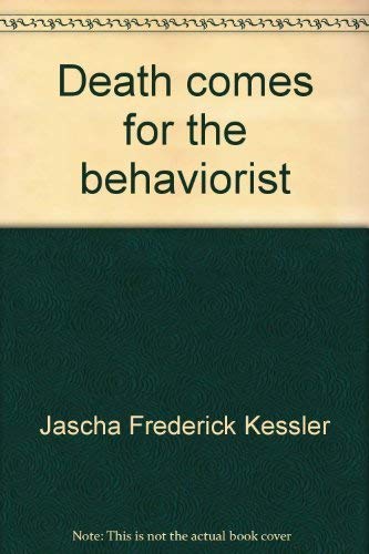 Stock image for Death Comes for the Behaviorist (Signed) for sale by Berry Hill Book Shop