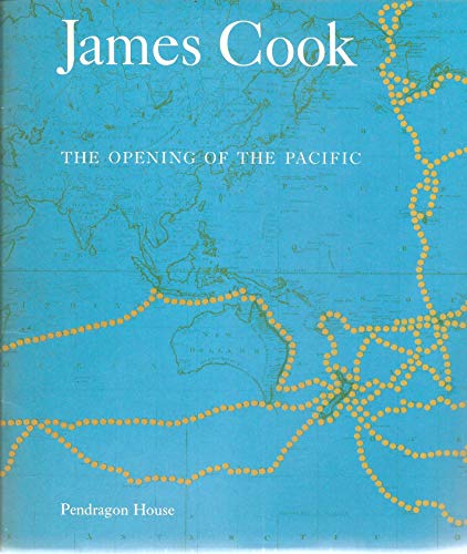 Beispielbild fr James Cook: The Opening of the Pacific zum Verkauf von Better World Books: West