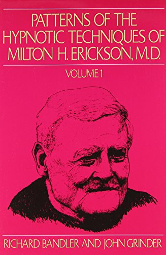 Stock image for Patterns of the Hypnotic Techniques of Milton H. Erickson, M.D. Volume 1 for sale by Books of the Smoky Mountains
