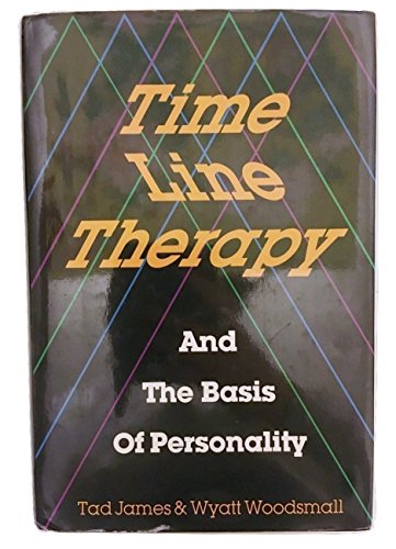 Imagen de archivo de Time Line Therapy and the Basis of Personality a la venta por Books of the Smoky Mountains