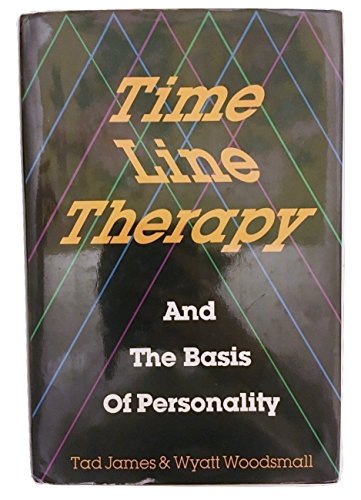 9780916990213: Time Line Therapy and the Basis of Personality