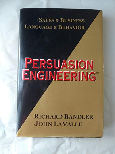Beispielbild fr Persuasion Engineering: Sales and Business, Sales and Behaviour zum Verkauf von WorldofBooks