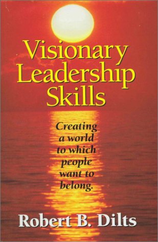 Imagen de archivo de Visionary Leadership Skills: Creating a World to Which People Want to Belong a la venta por Front Cover Books