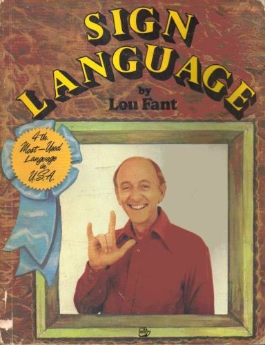 Sign Language (9780917002137) by Lou Fant