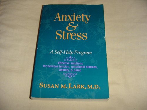 Stock image for Anxiety and Stress: A Self-Help Program (The Women's Health Series) for sale by HPB Inc.