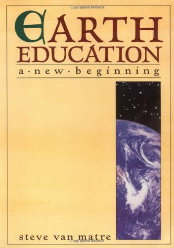 Stock image for Earth Education: A New Beginning for sale by Wonder Book