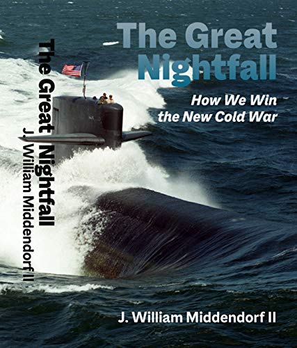 9780917012112: The Great Nightfall: How We Win The New Cold War