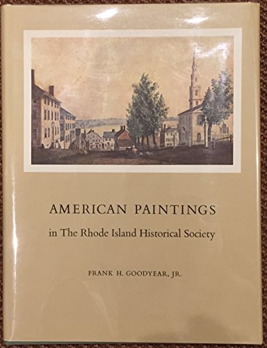Imagen de archivo de American Paintings in the Rhode Island Historical Society (Signed) a la venta por Sequitur Books
